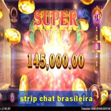 strip chat brasileira